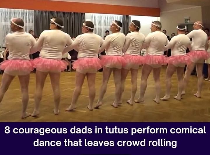 A Group Of Hilarious Dads In Tutus Perform A Comical Dance That Will Make You Laugh Like Crazy