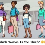 Which Woman Is the Thief? Unravel the Mystery with This Fun Puzzle!